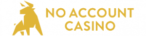 No Account Casino